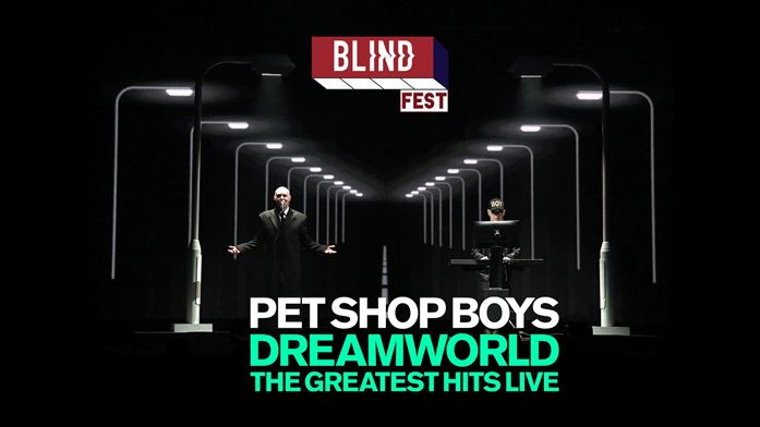 0 Müzik Sunar: Blind Fest: PET SHOP BOYS