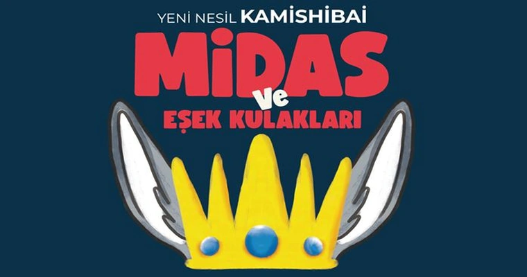 Yeni Nesil Kamishibai: Midas ve Eşek Kulakları