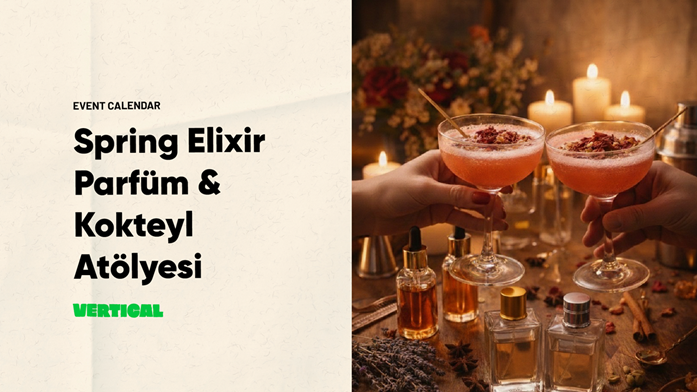 Spring Elixir / Parfüm & Kokteyl Atölyesi