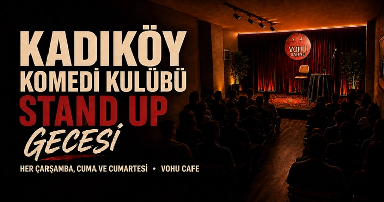 Kadıköy Komedi Kulübü Stand Up Gecesi