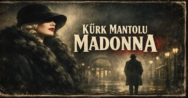 Kürk Mantolu Madonna | Karabük