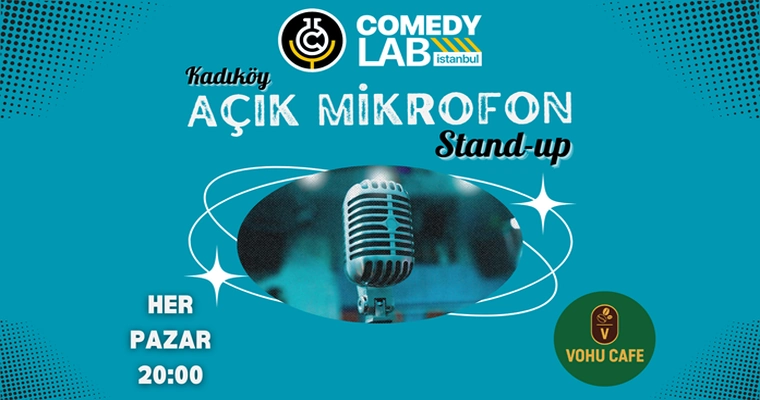 Kadıköy Açık Mikrofon Stand-up - Comedy Lab İstanbul