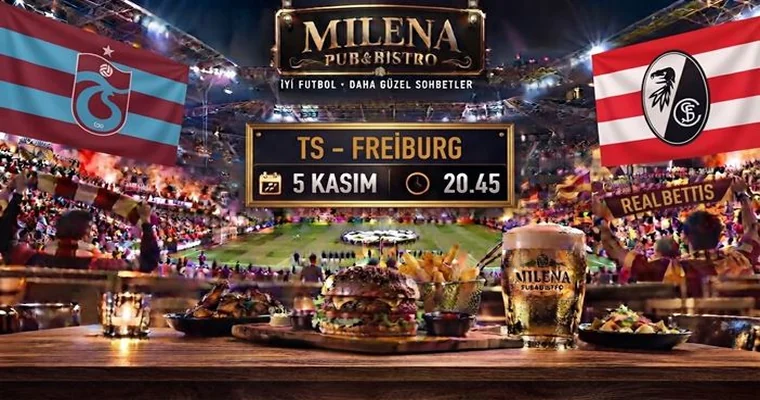 Trabzonspor - Freiburg&nbsp;I Milena Pub