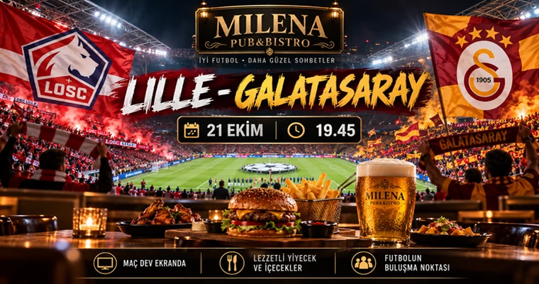 Lille - Galatasaray I Milena Pub 