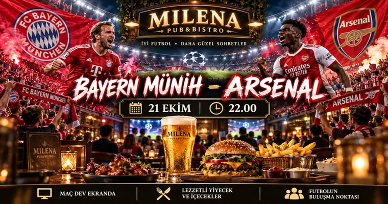 Bayern Münih- Arsenal I Milena Pub 