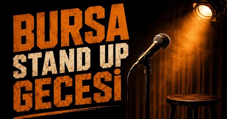 Bursa Stand Up Gecesi | Bursa