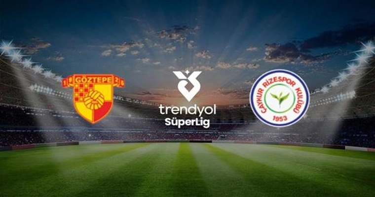 Göztepe A.Ş. - Çaykur Rizespor A.Ş.