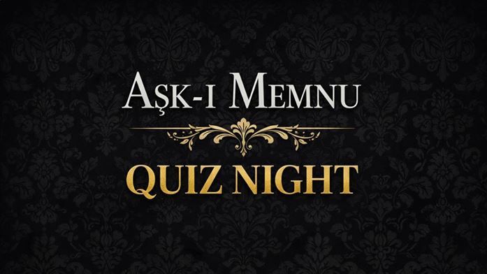 Aşk-I Memnu Quiz Night afişi