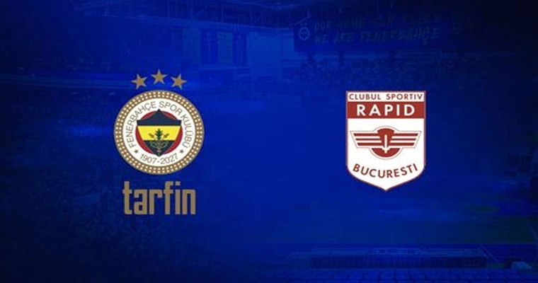 Fenerbahçe Tarfin - CS Rapid Bucuresti