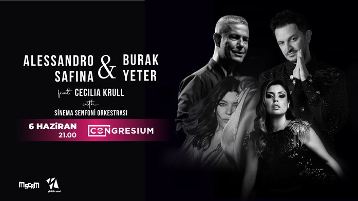 Alessandro Safina & Burak Yeter feat Cecilia Krull with Sinema Senfoni Orkestrası