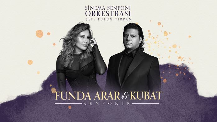 Funda Arar & Kubat Senfonik Bilet Al