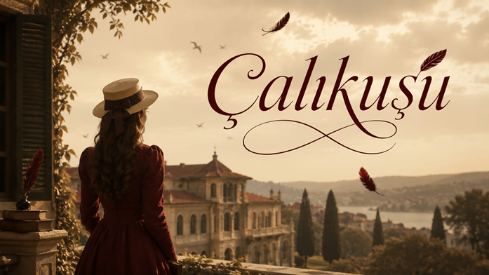 Çalıkuşu | Sakarya