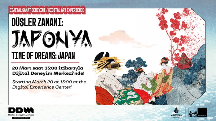 15 Nisan | Dijital Sanat Deneyimi | Düşler Zamanı: Japonya