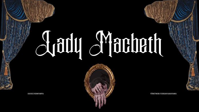 Lady Macbeth | Eskişehir