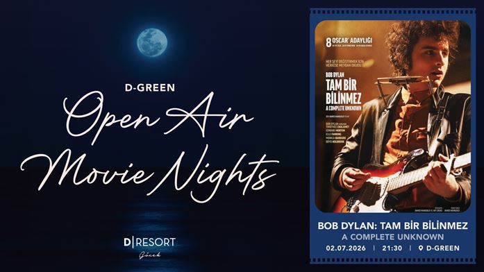 D-Resort Göcek, D-Green Open Air Movie Nights: Bob Dylan: Tam Bir Bilinmez – A Complete Unknown