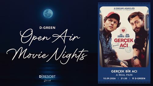 D-Resort Göcek, D-Green Open Air Movie Nights: Gerçek Acı – A Real Pain