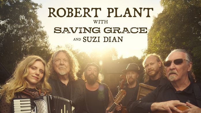 Robert Plant with Saving Grace and Suzi Dian