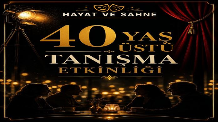 40 Yaş Üstü Tanışma Etkinliği I Adana