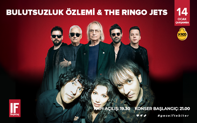 Bulutsuzluk Özlemi ve The Ringo Jets Konseri