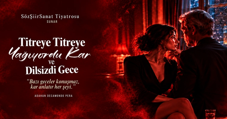 Titreye Titreye Yağıyordu Kar ve Dilsizdi Gece, 7 Kasım 2026, Adahan DeCamondo Pera, Autograph Collection, İstanbul konser