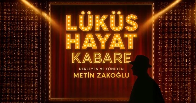 lüküs hayat kabare