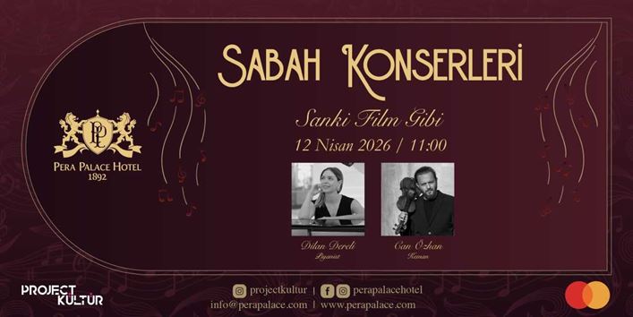 Pera Palace Hotel Pazar Sabah Konseri “Sanki Film Gibi”