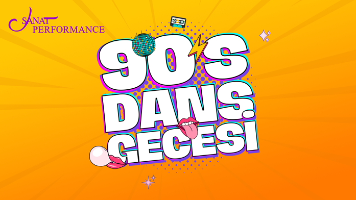 11 Nisan 90’lar Dans Gecesi