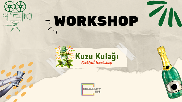 Kuzu Kulağı Cocktail Workshop