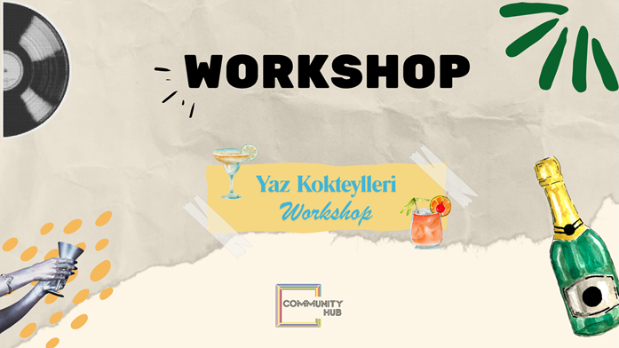 Yaz Kokteylleri Workshop