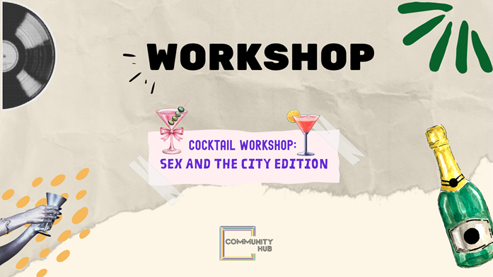 Cocktail Workshop: Sex and The City Edition