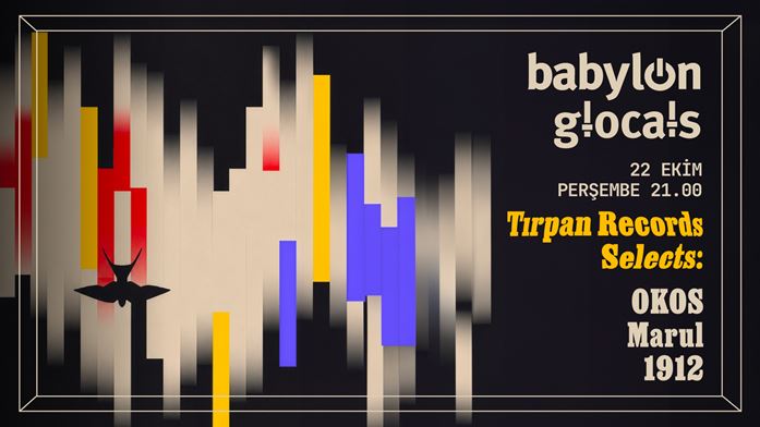 Babylon Glocals: Tırpan Records Selects OKOS, Marul, 1912