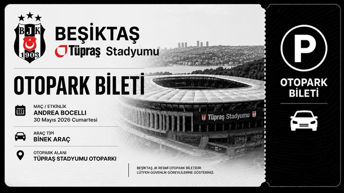 Beşiktaş Tüpraş Stadyumu Otopark Bileti