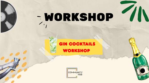 Gin Cocktails Workshop
