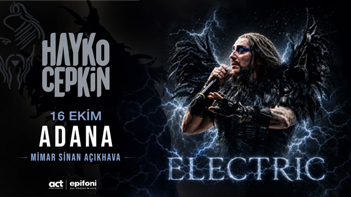 Hayko Cepkin "Electric" | Adana