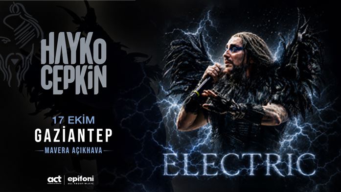 Hayko Cepkin "Electric" | Gaziantep
