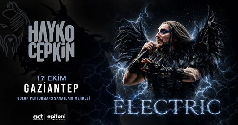 Hayko Cepkin "Electric", 17 Ekim 2026, GOPSM – Gaziantep Odeon Performans Sanatları Merkezi, Gaziantep konser afişi
