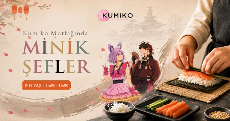 Kumiko’da Minik Şefler: Sushi Atölyesi & Cosplay Buluşması I Workshop