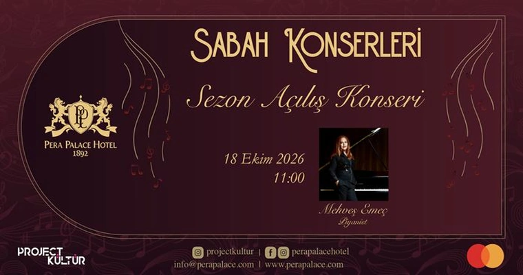 Pera Palace’ta Pazar Sabah Konseri I Sezon Açılış Konseri