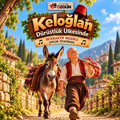 Keloğlan Dürüstlük Ülkesinde Özgün Sahne afişi