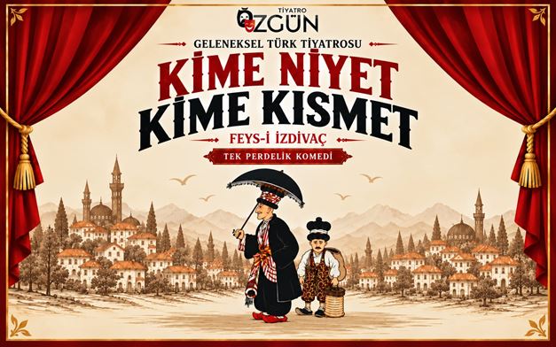 Kime Niye Kime Kısmet Özgün Sahne afişi