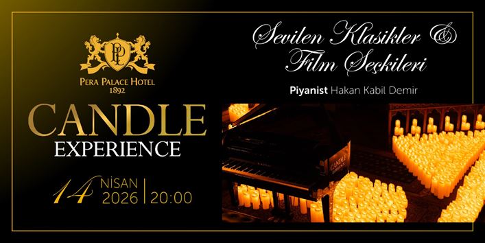 Pera Palace’ta Konser Candle Experience: Sevilen Klasikler & Film Seçkileri
