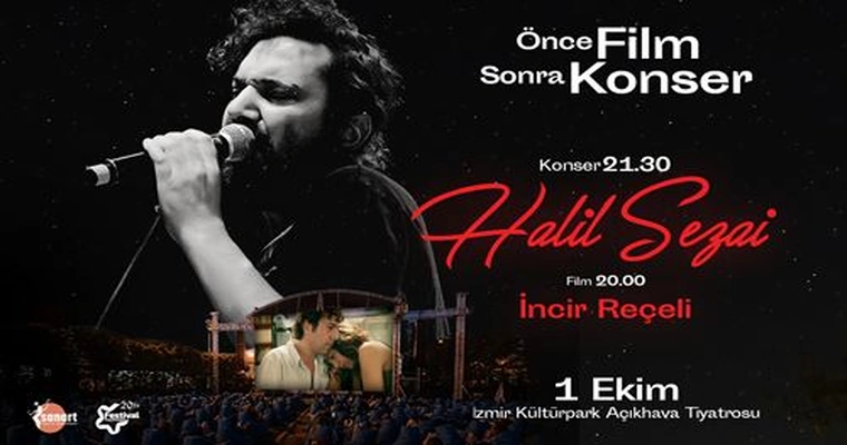 Önce Film Sonra Konser: İncir Reçeli - Halil Sezai Konseri - İzmir
