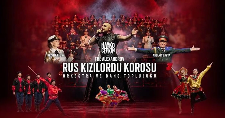 Aleksandrov Rus Kızılordu Korosu ve Dans Topluluğu İle Hayko Cepkin Konserleri