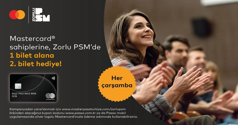 Zorlu PSM’de Mastercard ile 1+1 Bilet!
