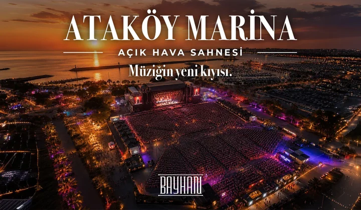BAYHAN MÜZİK ATAKÖY MARİNA AÇIK HAVA KONSERLERİ